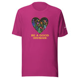 Be A Good Human T-Shirt