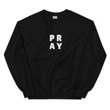 Pray Sweatshirt