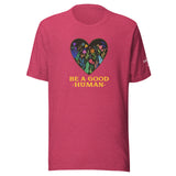 Be A Good Human T-Shirt