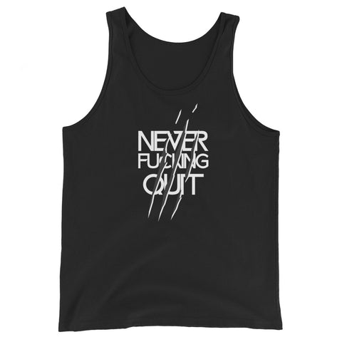 Never Fucking Quit  Tank Top