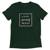 Love Yourself More! Short sleeve T-Shirt