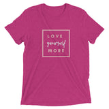 Love Yourself More! Short sleeve T-Shirt